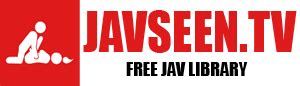 Welcome to Javseen.tv